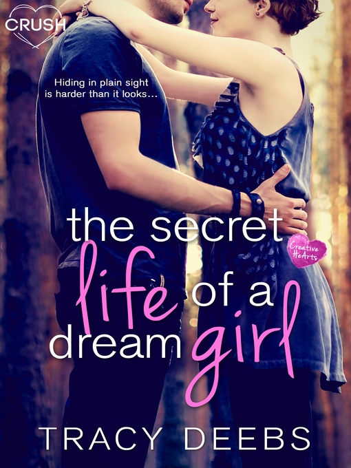 Title details for The Secret Life of a Dream Girl by Tracy Deebs - Available